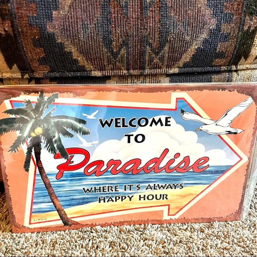 NEW Welcome To Paradise Where It’s Always Happy Hour Metal Sign